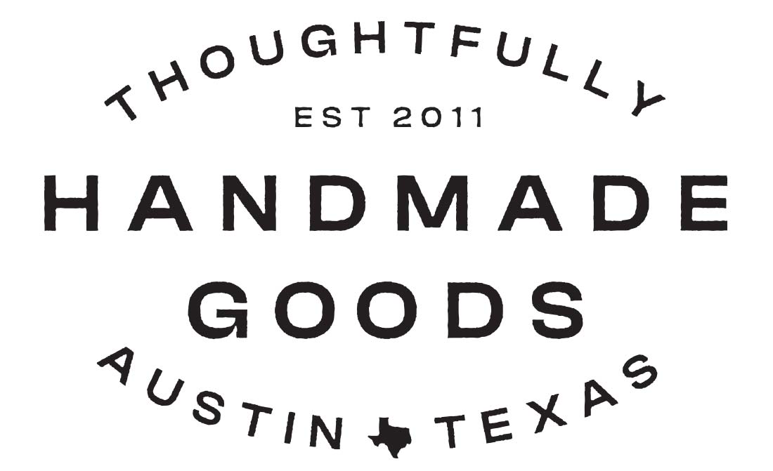 Thoughtfully Handmade Goods | Austin, Texas